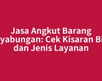 Jasa Angkut Barang Panyabungan: Cek Kisaran Biaya dan Jenis Layanan
