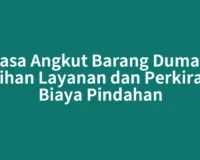 Jasa Angkut Barang Dumai: Pilihan Layanan dan Perkiraan Biaya Pindahan