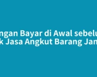 Jangan Bayar di Awal sebelum Cek Jasa Angkut Barang Jambi