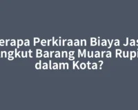 Berapa Perkiraan Biaya Jasa Angkut Barang Muara Rupit dalam Kota?