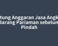 Hitung Anggaran Jasa Angkut Barang Pariaman sebelum Pindah