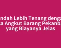 Pindah Lebih Tenang dengan Jasa Angkut Barang Pekanbaru yang Biayanya Jelas