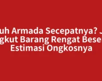 Butuh Armada Secepatnya? Jasa Angkut Barang Rengat Beserta Estimasi Ongkosnya