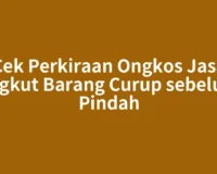 Cek Perkiraan Ongkos Jasa Angkut Barang Curup sebelum Pindah