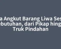 Jasa Angkut Barang Liwa Sesuai Kebutuhan, dari Pikap hingga Truk Pindahan